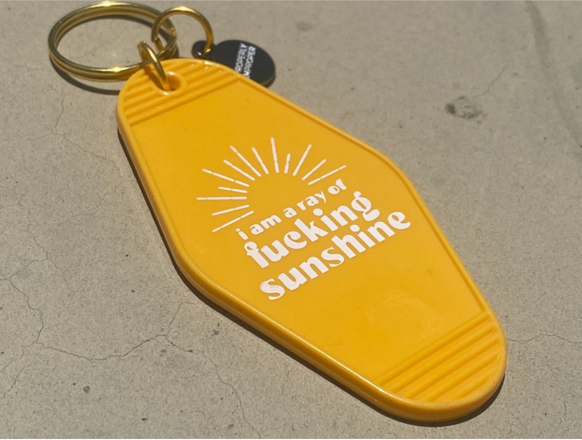 Ray Of Fucking Sunshine Keychain